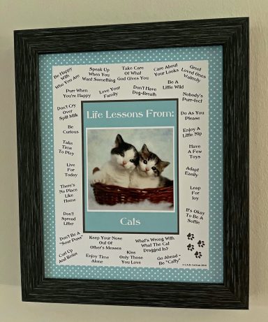 Life Lessons From Cats
8'x10" Digital Download
